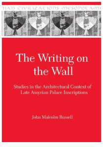-Writing on the Wall_ The Architectural Context of Late Assyrian Palace-Eisenbrauns (1999).pdf