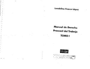 1) Manual de Derecho Procesal Del Trabajo, Tomo I. (Derecho Procesal Individual) -Autor- CESAR LANDELINO FRANCO LOPEZ
