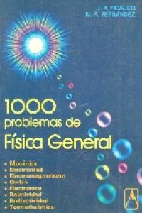 1000 Problemas de Fisica General j Fidalgo m Fernandez