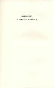 13147373 Greek and Roman Necromancy Daniel Ogden