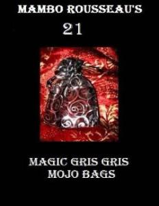 135806640 Mambo Rousseau s Magic Gris Gris Mojo Bags Rousseau Mambo