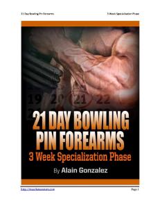 21 Day Bowling Pin Forearms