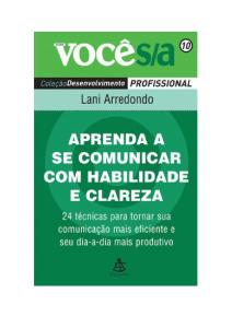 346512265-Book-PDF-Aprenda-a-Se-Comunicar-Com-Habilidade-e-Clareza-de-Lani-Arredondo-Baixar-Livro-on-Line.pdf
