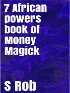 7 African Powers Book of Money - S Rob