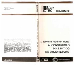 A construção do Sentido na Arquitetura - J. Teixeira Coelho Netto.pdf
