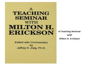 A Teaching Seminar With Milton H Erickson Copy