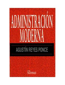Administración Moderna-Agustin Reyes Ponce