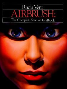 Airbrush the Complete Studio Handbook
