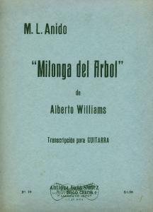Alberto Williams - Milonga Del Arbol Tr M L Anido