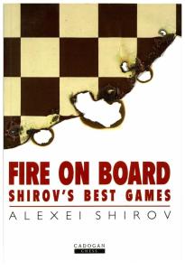 Alexei Shirov Fire On Board Shirovs Best Games.pdf