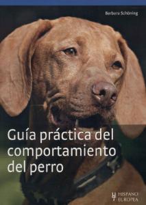 Animales - Guia Practica Del Comportamiento Del Perro