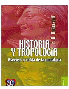Ankersmit Fraklin R. Historia y Tropología. Ascenso y Caída de La Metáfora.