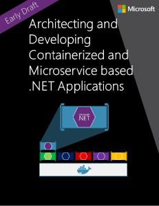 Architecting and Developing Containerized and Microservice Based Net Applications eBook Early Draft
