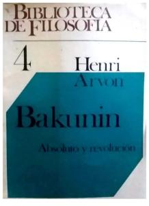 Arvon - Bakunin, absoluto y revolucion