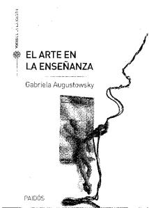 Augustowsky, Gabriela - El arte en la enseñanza