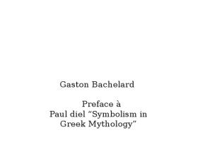 Bachelard G. - Preface à Paul diel “Symbolism inGreek Mythology"