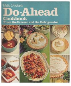 Betty Crocker's Do-Ahead Cookbook