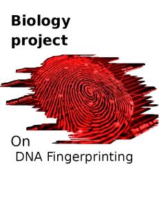 Biology  project on dna fingerprinting