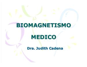 Biomagnetismo Medico(Dra Judith Cadena)