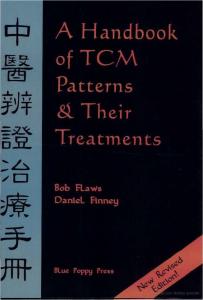 Bob Flaws - A Handbook of TCM Patterns and Theirs Treatments