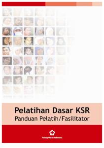 Buku PMI - Panduan Fasilitator Pelatihan Dasar KSR.pdf