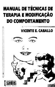 Caballo, V. E. (1996). Manual de Técnicas de Terapia e Modificação do Comportamento