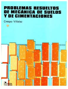 Carlos Crespo Villalaz.-Problemas resueltos de mecánica de suelos y de cimentaciones.pdf