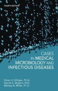 Cases in Medical Microbiology and Infectious Diseases - Gilligan, Peter H. [SRG].pdf
