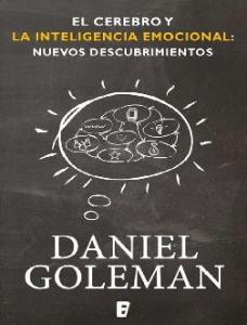 Cerebro y la inteligencia emoci - Daniel Goleman.pdf