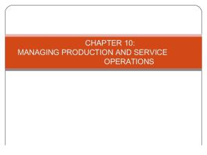 Chapter 10 Production and Service Operations Ppt
