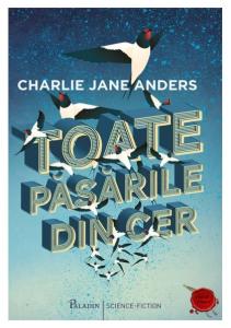Charlie Jane Anders - Toate Pasarile Din Cer (v.1.0)