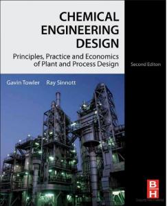 Chemical Engineering Design, Principles, Practice and Economics of Plant and Process Design, Second Edition