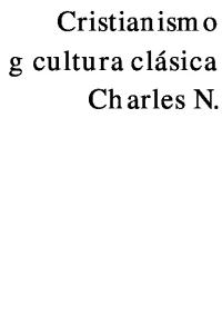 Cochrane Charles Norris. Cristianismo y cultura clàsica..pdf