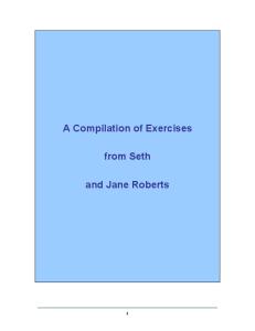 Compilation of Exercises - Seth and Jane Roberts.