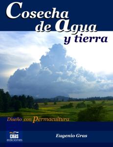 Cosecha de Agua y Tierra. Eugenio Gras