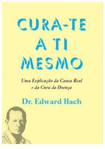 Cura-te a Ti Mesmo _ Dr. Edward Bach CAPA