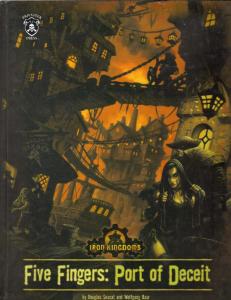 D&D 3rd Ed.-iron Kingdoms-Five Fingers-Port of Deceit