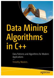 Data Mining Algorithms in C++_ Data Patterns and Algorithms for Modern Applications 2018.pdf