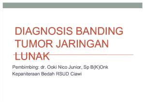Diagnosis Banding Tumor Jaringan Lunak - Persentasi Referat