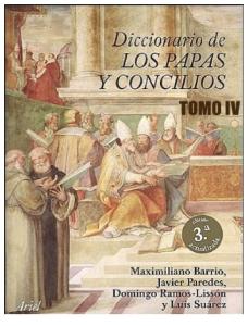 Diccionario de Papas y Concilios Tomo IV - Varios Autores