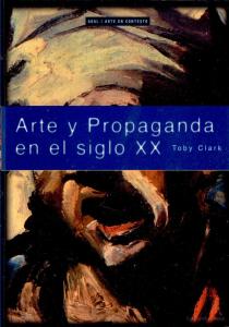 documents.tips_toby-clark-arte-y-propaganda-siglo-xx-fascismo.pdf