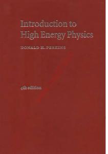 Donald-H-Perkins-Introduction-to-High-Energy-Physics-4th-edition.pdf