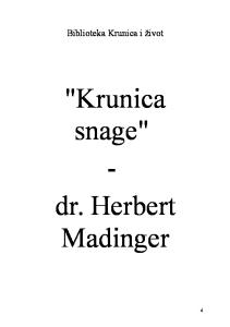 Dr. Herbert Madinger - Krunica snage.doc
