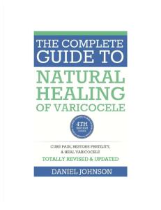 E-book-daniel Johnson the Complete Guide to Natural Healing of Varicocele 4th Ed Preview