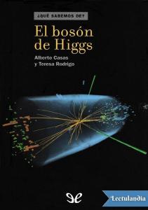 El Boson de Higgs - Alberto Casas