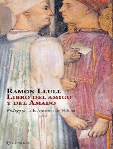 El Libro Del Amigo y Del Amado - Ramon Llull
