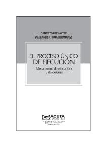 El Proceso Único de Ejecución - Rioja Bermudez y Otro