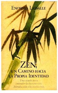Enomiya Lasalle Hugo M - Zen Un Camino Hacia La Propia Identidad.pdf