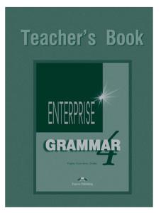 Enterprise 4 Grammar Teacher s Book