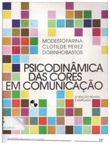 FARINA, PEREZ, BASTOS, Psicodinâmica das cores em comunicação.pdf